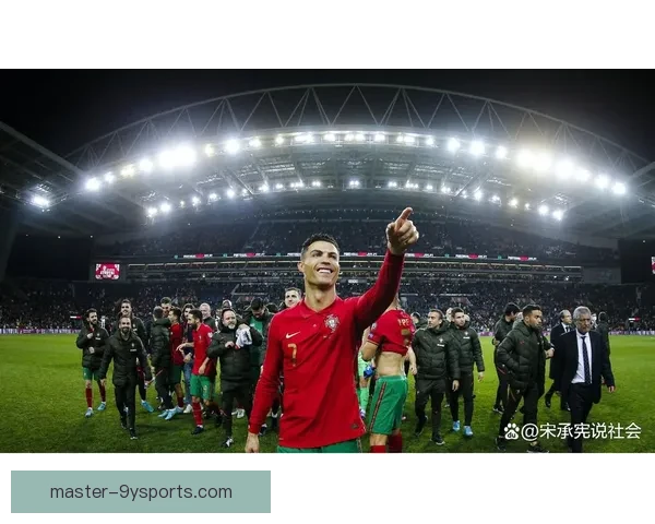 围绕C罗的传奇生涯与不老斗志全景解读世界足坛巅峰征程与精神象征